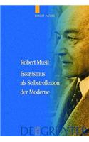 Robert Musil - Essayismus ALS Selbstreflexion Der Moderne
