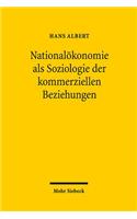 Nationalokonomie als Soziologie der kommerziellen Beziehungen