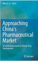 Approaching China's Pharmaceutical Market