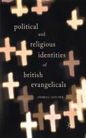 Political and Religious Identities of British Evangelicals