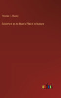 Evidence as to Man's Place in Nature