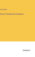 History of Hannibal the Carthaginian