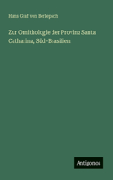 Zur Ornithologie der Provinz Santa Catharina, Süd-Brasilien