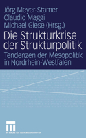 Die Strukturkrise Der Strukturpolitik