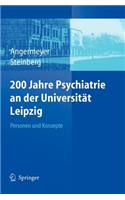 200 Jahre Psychiatrie an Der Universität Leipzig: Personen Und Konzepte