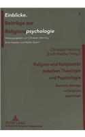 Religion und Religiositaet zwischen Theologie und Psychologie