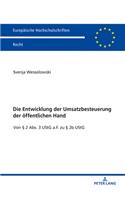 Die Entwicklung Der Umsatzbesteuerung Der Oeffentlichen Hand