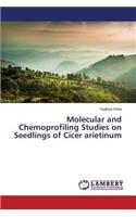 Molecular and Chemoprofiling Studies on Seedlings of Cicer arietinum