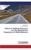 Effect of Adding Polymers on The Mechanical Properties of HMA Mixtures