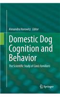 Domestic Dog Cognition and Behavior