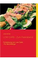 LOW CARB - Zum Feierabend