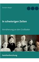In schwierigen Zeiten