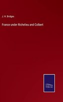 France under Richelieu and Colbert