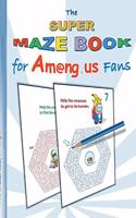 The Super Maze Book for Am@ng.us Fans