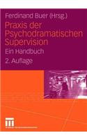 PRAXIS Der Psychodramatischen Supervision