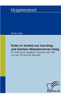 Politik im Vorfeld von Irak-Krieg und Zweitem Makedonischen Krieg