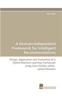 Domain-Independent Framework for Intelligent Recommendations