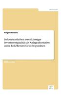Industrieanleihen zweitklassiger Investmentqualität als Anlagealternative unter Risk/Return Gesichtspunkten