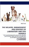 The Welafre, Management and Diseases of Laboratory and Zoo Animals
