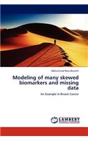 Modeling of Many Skewed Biomarkers and Missing Data