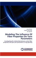 Modeling the Influence of Fiber Properties on Yarn Parameters