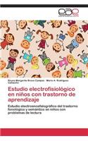 Estudio electrofisiológico en niños con trastorno de aprendizaje