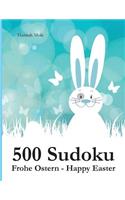 500 Sudoku Frohe Ostern - Happy Easter