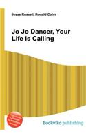 Jo Jo Dancer, Your Life Is Calling: (English)