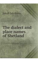 The Dialect and Place Names of Shetland