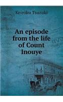An Episode from the Life of Count Inouye