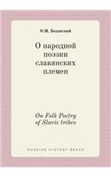 On Folk Poetry of Slavic Tribes