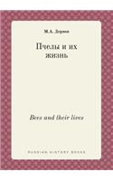 Bees and their lives