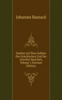 Studien Auf Dem Gebiete Des Griechischen Und Der Arischen Sprachen, Volume 1 (German Edition)