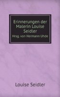 Erinnerungen der Malerin Louise Seidler