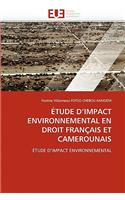 Étude d''impact Environnemental En Droit Français Et Camerounais