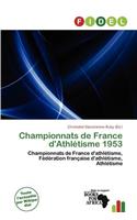 Championnats de France D'Athl Tisme 1953: (French)