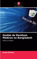 Gestão de Resíduos Médicos no Bangladesh