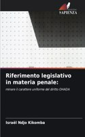 Riferimento legislativo in materia penale