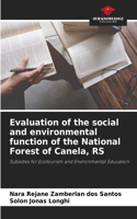 Evaluation of the social and environmental function of the National Forest of Canela, RS