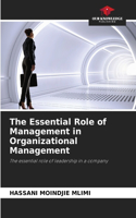 Essential Role of Management in Organizational Management