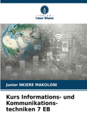 Kurs Informations- und Kommunikations-techniken 7 EB