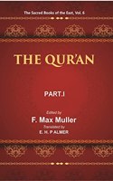 The Sacred Books Of The East (The Qur’An, Part-I: Chapters I To Xvi)
