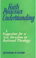 Faith Possesses Understanding