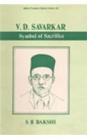 V. D. Savarkar : Symbol Of Sacrifice