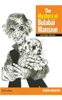 The Mystery of Bulabai Mansion and Other Stories