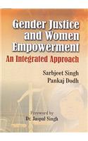 Gender Justice and Women Empowerment: An Integrated Approach