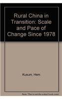 Rural China In Transition : Scale And Pace Of Change Since - 1978