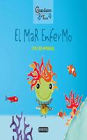 El mar enfermo (Guardianes de la Tierra): Rustica
