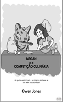 Megan E A Competição Culinária - Um Guia Espiritual, Um Tigre Fantasma E Uma Mãe Assustadora!