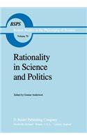 Rationality in Science and Politics